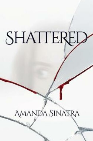 Cover of Shattered