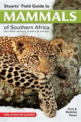 Cover of Stuarts' Field Guide to Mammals of Southern Africa