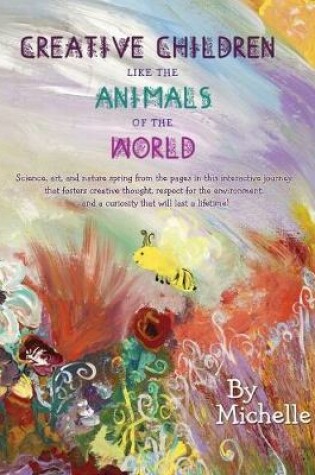 Cover of Creative Children Like the Animals of the World