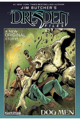 Book cover for Jim Butcher’s The Dresden Files: Dog Men