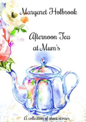 Book cover for Afternoon Tea at Mum's