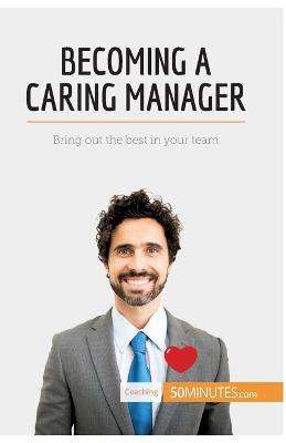 Book cover for Becoming a Caring Manager