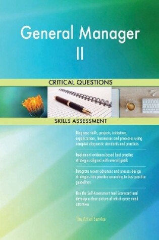 Cover of General Manager II Critical Questions Skills Assessment