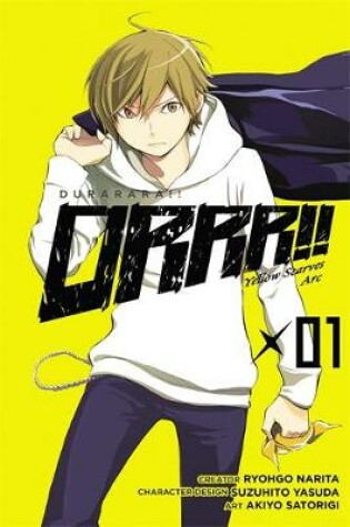 Cover of Durarara!! Yellow Scarves Arc, Vol. 1
