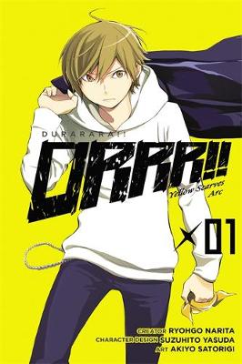 Book cover for Durarara!! Yellow Scarves Arc, Vol. 1