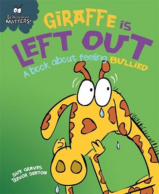 Book cover for Giraffe Is Left Out - A book about feeling bullied