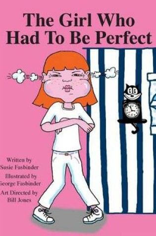 Cover of The Girl Who Had To Be Perfect