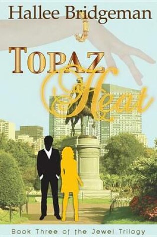 Cover of Topaz Heat, Book 3 of the Jewel Trilogy