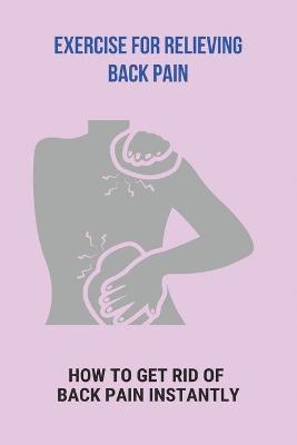 Book cover for Exercise For Relieving Back Pain