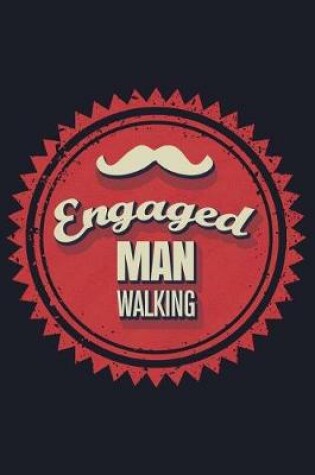 Cover of Engaged Man Walking