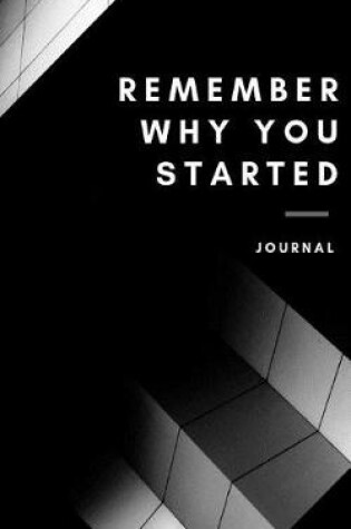 Cover of Remember why you started