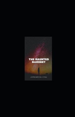 Book cover for The Haunted Baronet Illustrated