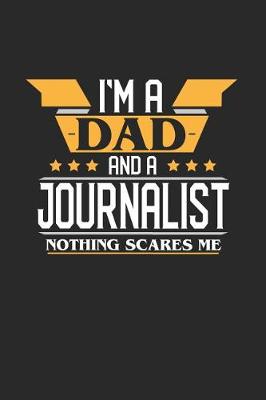 Book cover for I'm a Dad and a Journalist Nothing Scares Me