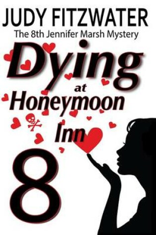 Cover of Dying at Honeymoon Inn