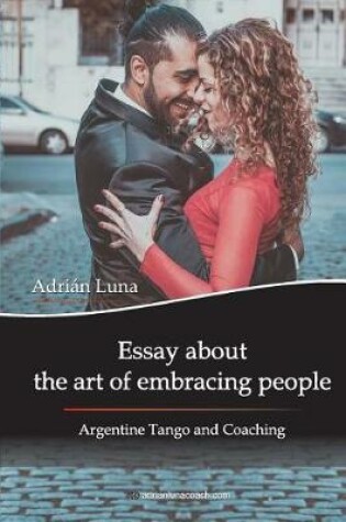 Cover of Essay about the Art of Embracing People