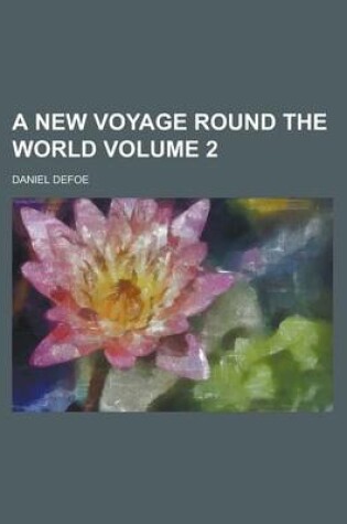 Cover of A New Voyage Round the World Volume 2