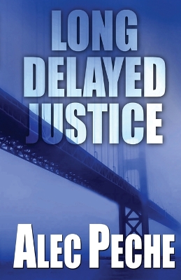 Cover of Long Delayed Justice