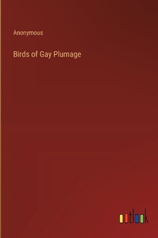 Cover of Birds of Gay Plumage