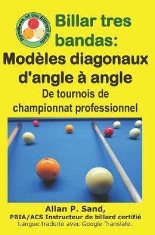 Cover of Billar Tres Bandas - Mod les Diagonaux d'Angle   Angle