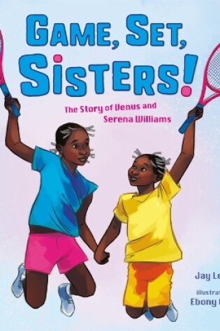 Cover of Game, Set, Sisters