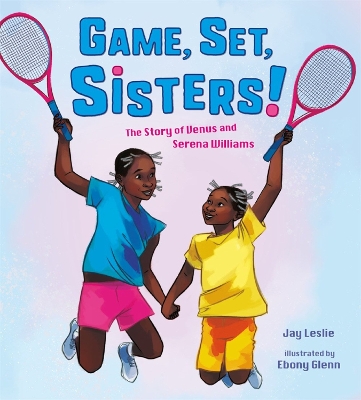 Book cover for Game, Set, Sisters