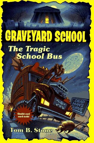 Cover of Graveyard 014:Tragic Schoolbus