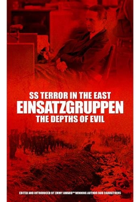 Book cover for SS Terror in the East Einsatzgruppen: The Depths of Evil