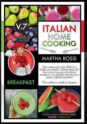Cover of ITALIAN HOME COOKING 2021 VOL. 7 BREAKFAST (second edition)