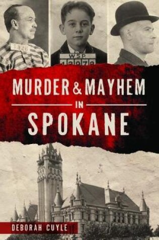 Cover of Murder & Mayhem in Spokane