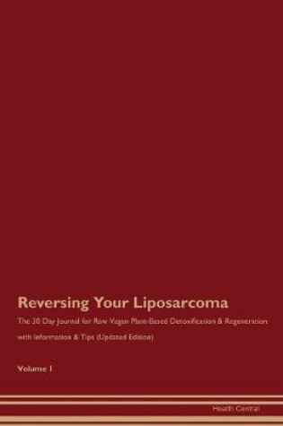 Cover of Reversing Your Liposarcoma