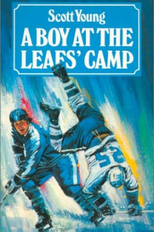 Cover of A Boy at the Leafs Camp