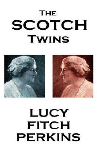 Cover of Lucy Fitch Perkins - The Scotch Twins