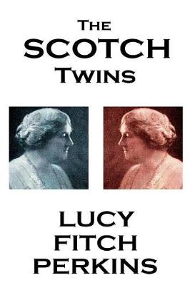 Book cover for Lucy Fitch Perkins - The Scotch Twins