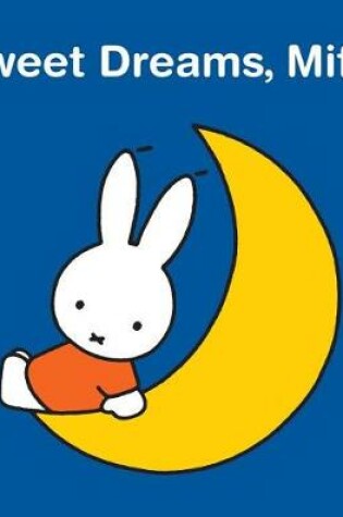 Cover of Sweet Dreams, Miffy