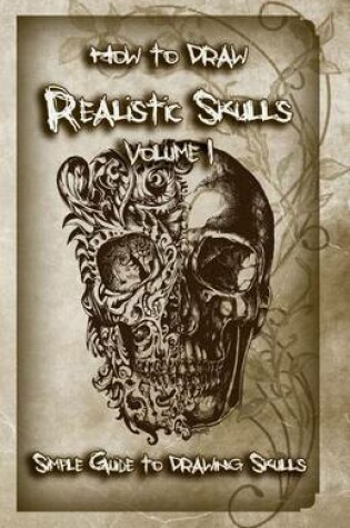 Cover of How to Draw Realistic Skulls Volume 1