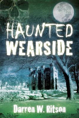 Book cover for Haunted Wearside