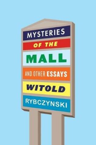 Cover of Mysteries of the Mall and Other Essays