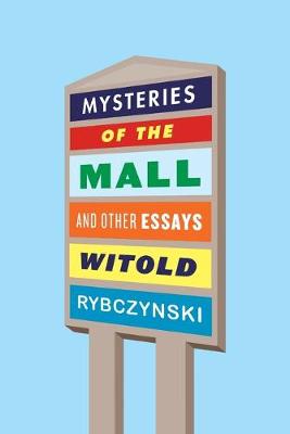 Book cover for Mysteries of the Mall and Other Essays