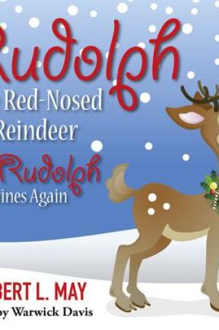 Cover of Rudolph the Red-Nosed Reindeer and Rudolph Shines Again