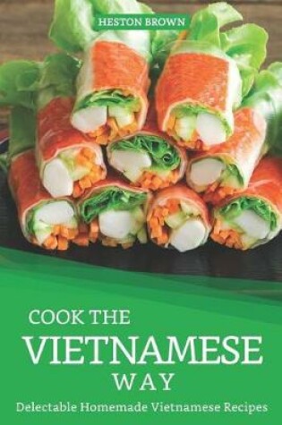 Cover of Cook the Vietnamese Way