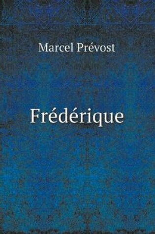 Cover of Fre&#769;de&#769;rique