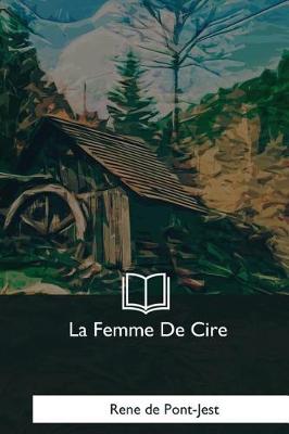 Book cover for La Femme De Cire