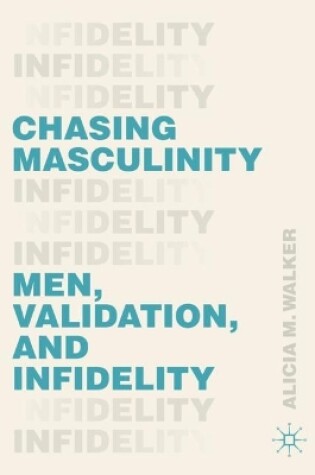 Cover of Chasing Masculinity