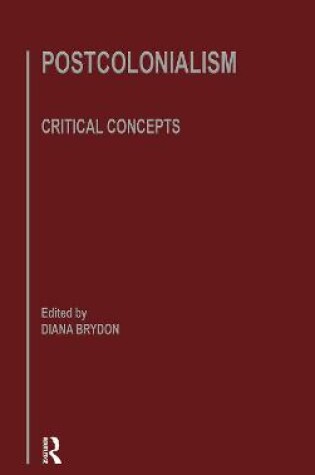Cover of Postcolonlsm Crit Concepts V5