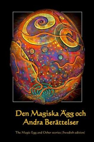 Cover of Den Magiska Agg Och Andra Berattelser