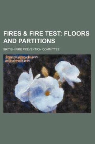 Cover of Fires & Fire Test