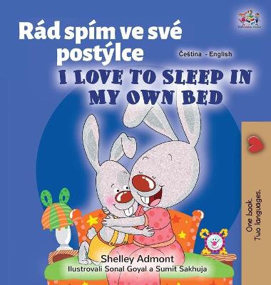 Cover of I Love to Sleep in My Own Bed (Czech English Bilingual Book for Kids)