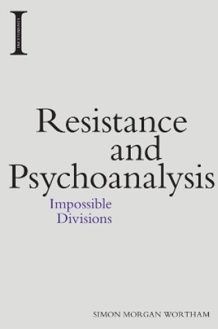 Cover of Resistance and Psychoanalysis