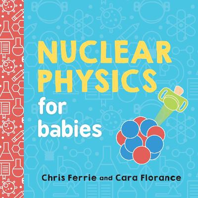 Book cover for Nuclear Physics for Babies