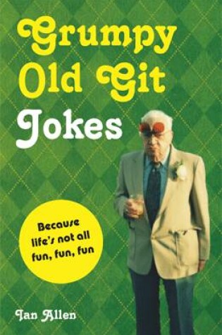 Cover of Grumpy Old Git Jokes